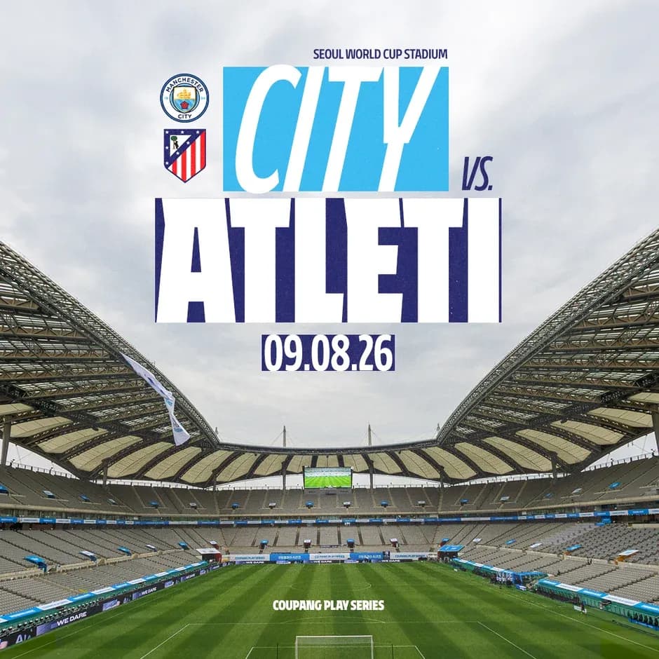 Seoul World Cup Stadium for City vs. Atleti match